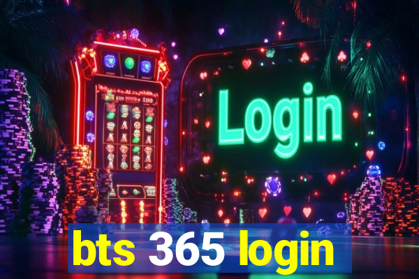bts 365 login